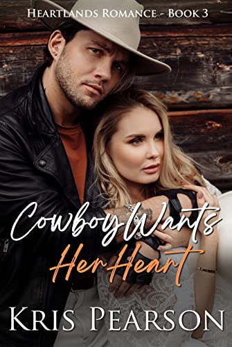 Cowboy Wants Her Heart: Sexy forced-to-marry rural romance (Heartlands Book 3)