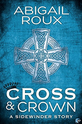 Cross & Crown (Sidewinder Book 2)