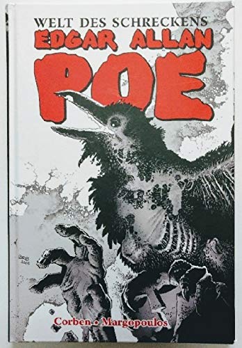Welt des Schreckens. Edgar Allan Poe. Der Rabe; die Schläferin; der Sieger Wurm; ect.