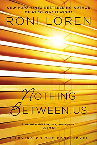 Nothing Between Us (Loving on the Edge Series Book 7) (English Edition)