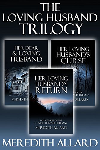 The Loving Husband Trilogy: The Complete Box Set (The Loving Husband Series)
