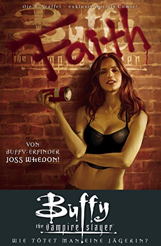 Buffy The Vampire Slayer, Staffel 8, Band 2: Wie tötet man eine Jägerin? (Buffy The Vampire Slayer - Staffel 8)