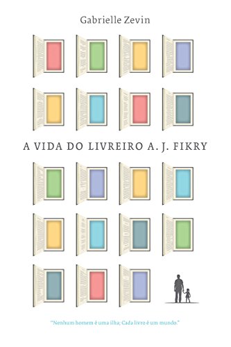 A vida do livreiro A. J. Fikry (Portuguese Edition)