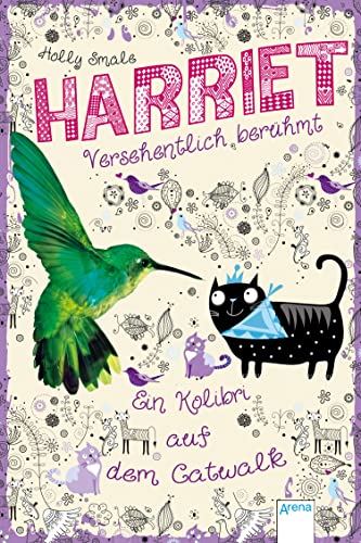Harriet - versehentlich berühmt (2). Ein Kolibri auf dem Catwalk (Harriet. Versehentlich berühmt)