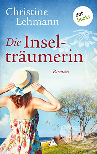 Die Inselträumerin: Roman (Heyne Allgemeine Reihe (01))