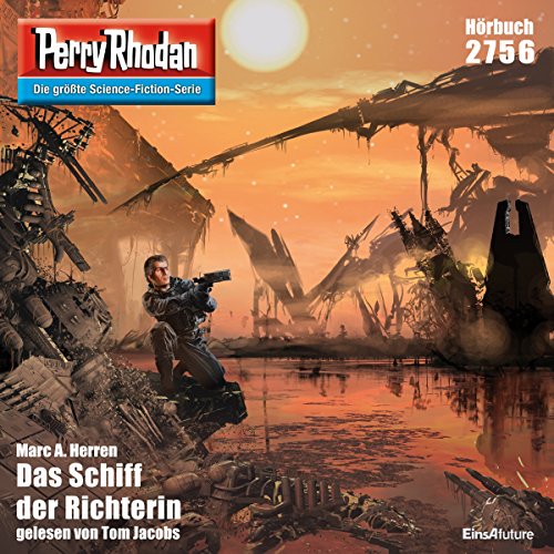 Das Schiff der Richterin: Perry Rhodan 2756
