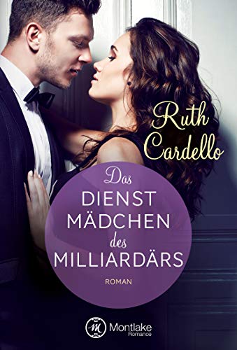 Das Dienstmädchen des Milliardärs (The Legacy Collection 1)