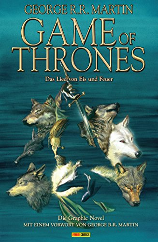 Game of Thrones - Das Lied von Eis und Feuer, Bd. 1: Die Graphic Novel (Game of Thrones - Graphic Novel)