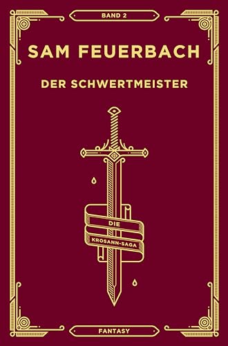 Der Schwertmeister: Band 2 der Krosann-Saga (2/7) (Die Krosann-Saga)