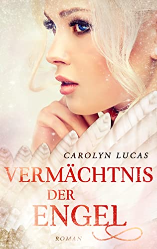 Vermächtnis der Engel: Sarah und Rafael I