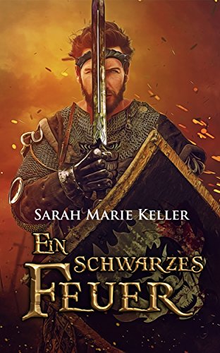 Ein schwarzes Feuer (Dalans Prophezeiung, Buch 2)