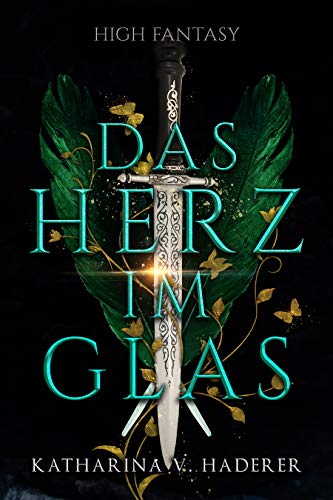 Das Herz im Glas (High Fantasy) (Ein Blutmagie-Roman 1)