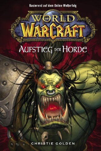 World of Warcraft, Band 2: Der Aufstieg der Horde