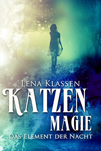 Katzenmagie (Das Element der Nacht 1)