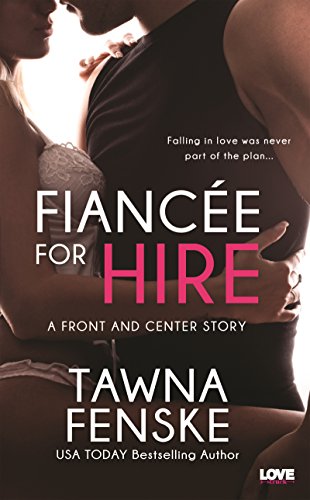 Fiancée for Hire (Front and Center series Book 2)