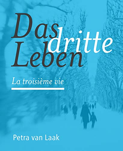 Das dritte Leben: La vie troisième