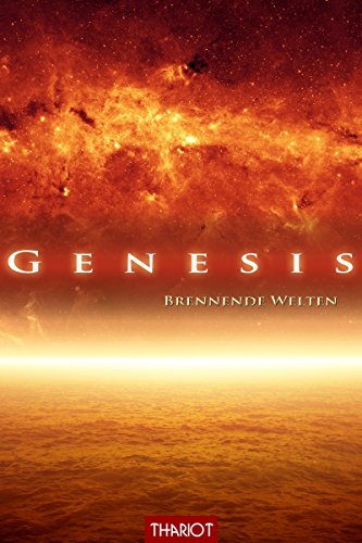 Genesis. Brennende Welten (Die Genesis-Saga 2)