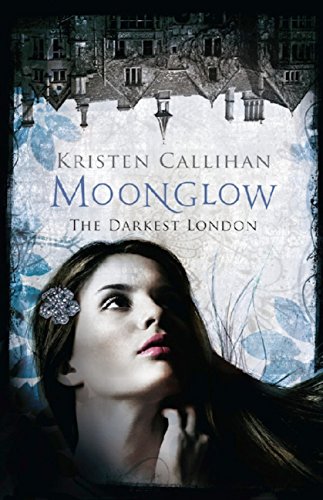 Moonglow (Darkest London Book 2)