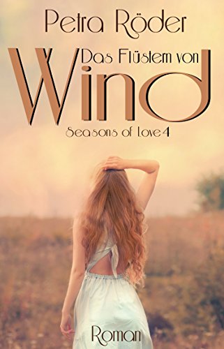 "Seasons of Love" - Das Flüstern von Wind - Band 4