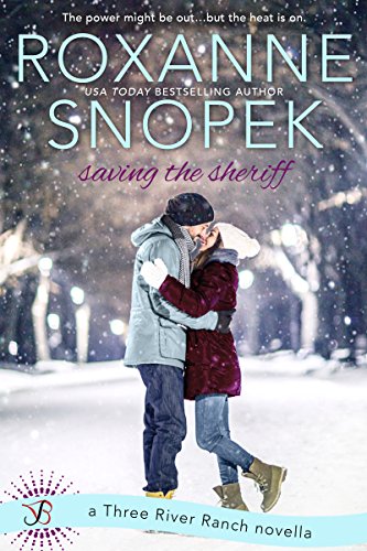 Saving the Sheriff: A Three River Ranch Novella