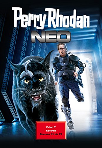Perry Rhodan Neo Paket 7: Epetran: Perry Rhodan Neo Romane 61 bis 72 (Perry Rhodan Neo Paket Sammelband)