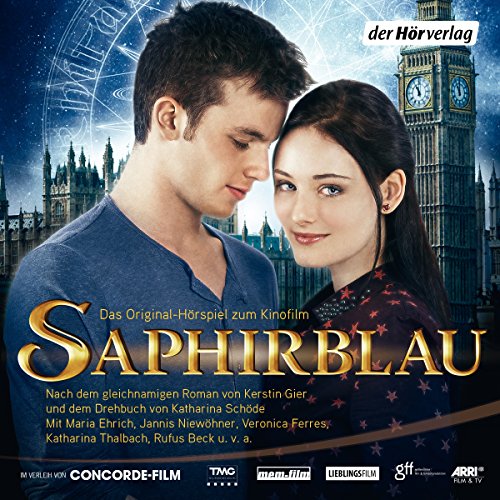 Saphirblau. Filmhörspiel: Liebe geht durch alle Zeiten 2