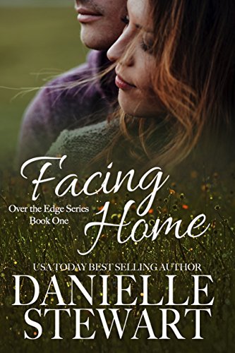 Facing Home (Over the Edge Book 1)