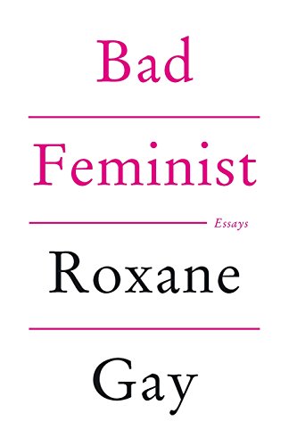Bad Feminist (English Edition)