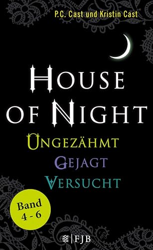 »House of Night« Paket 2 (Band 4-6): Ungezähmt / Gejagt / Versucht