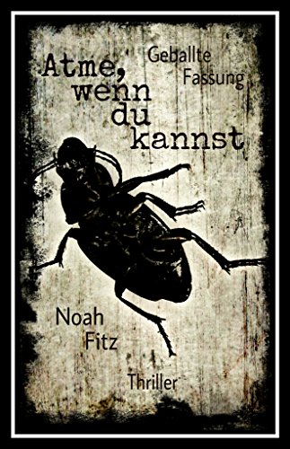 ATME, WENN DU KANNST Noah Fitz Mystery-Thriller