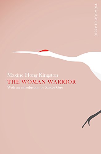 The Woman Warrior: Picador Classic (Picador Collection)