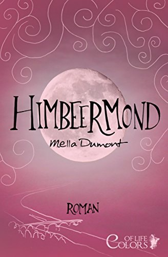 Himbeermond (Colors of Life 1)