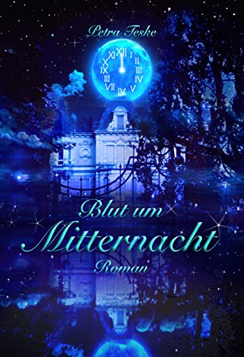 Blut um Mitternacht: Vampirroman