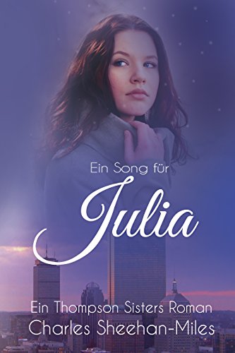 Ein Song für Julia (Thompson-Sisters 1)