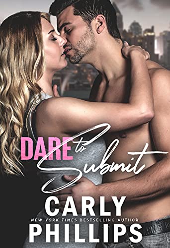 Dare to Submit (Dare to Love Book 12)