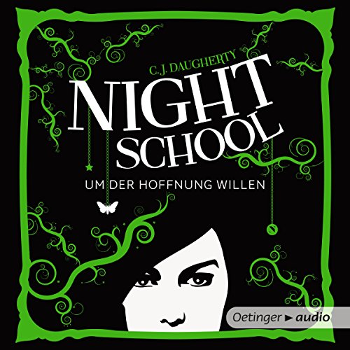 Um der Hoffnung willen: Night School 4