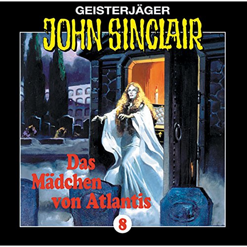 Das Mädchen von Atlantis: John Sinclair 8