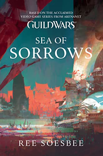 Sea of Sorrows (Guild Wars Book 3)