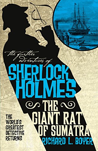 The Giant Rat of Sumatra (Further Adventures of Sherlock Holmes)