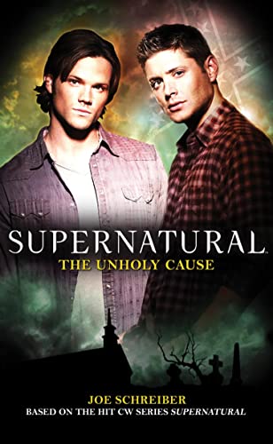 The Unholy Cause (Supernatural Book 5)