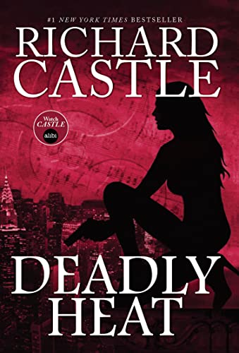 Deadly Heat: Nikki Heat Book 5