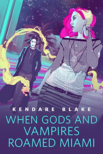 When Gods and Vampires Roamed Miami: A Tor.Com Original (The Goddess War)