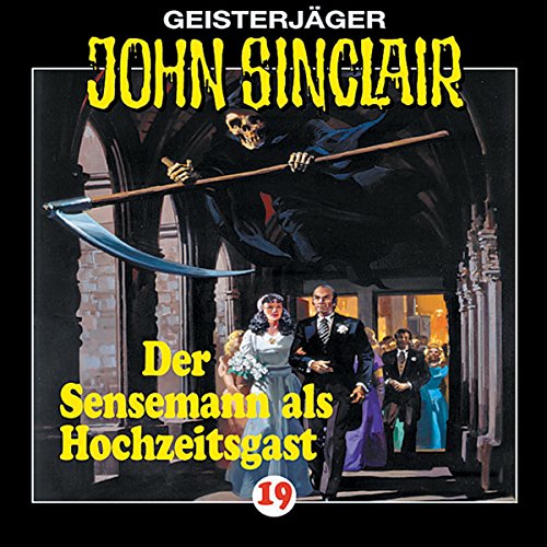 Der Sensenmann als Hochzeitsgast: John Sinclair 19