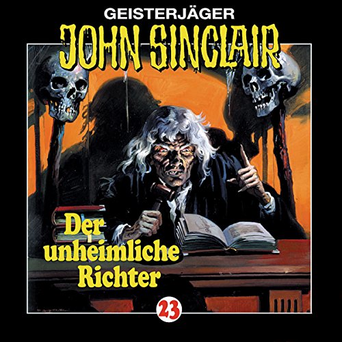 Der unheimliche Richter: John Sinclair 23