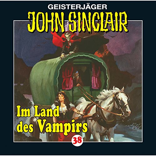 Im Land des Vampirs: John Sinclair 38