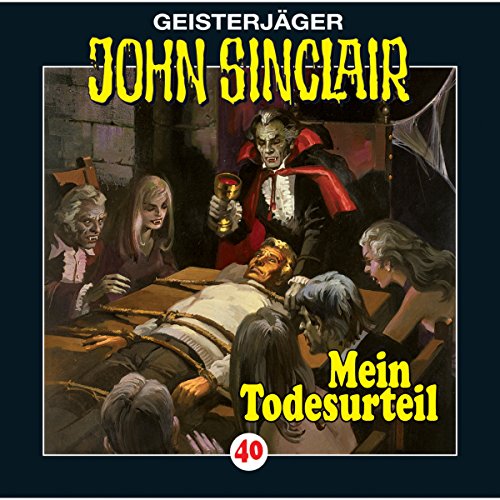 Mein Todesurteil: John Sinclair 40