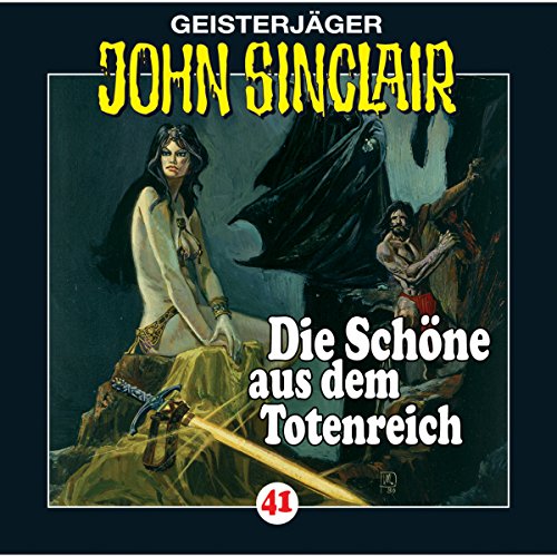 Die Schöne aus dem Totenreich: John Sinclair 41