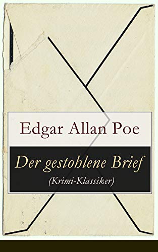 Der gestohlene Brief (Krimi-Klassiker): Detektivgeschichte
