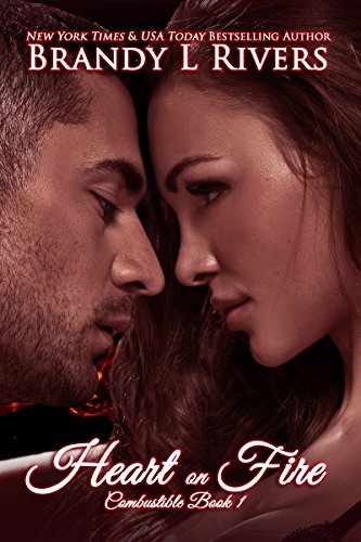 Heart on Fire (Combustible Book 1)