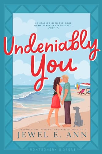 Undeniably You (The Montgomery Sisters Book 1)